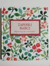 ZAPISKI BABCI. WSPOMNIENIA DLA MOICH WNUKÓW 2017