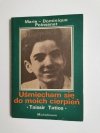 UŚMIECHAM SIĘ DO MOICH CIERPIEŃ. TAISSIR TATIOS - Marie-Dominique Poinsenet 1990