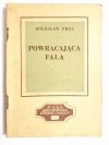 POWRACAJĄCA FALA - Bolesław Prus 1950