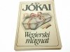 WĘGIERSKI MAGNAT - Mór Jokai 1986