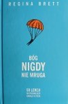 BÓG NIGDY NIE MRUGA - Regina Brett
