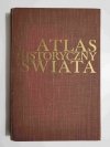 ATLAS HISTORYCZNY ŚWIATA - red. Józef Wolski 1974