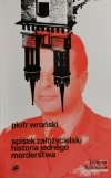 SPISEK ZAŁOŻYCIELSKI. HISTORIA JEDNEGO MORDERSTWA - Piotr Wroński
