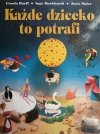 KAŻDE DZIECKO TO POTRAFI - Urszula Barff