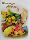 POCZTÓWKA WIELKANOCNA NR.4 WESOŁEGO ALLELUJA