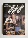 BLISKO, CORAZ BLIŻEJ TOM I - Albin Siekierski 1985