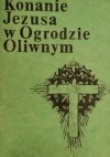 KONANIE JEZUSA W OGRODZIE OLIWNYM - Ezechiasz Cardone