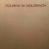 POLSKA W KOLORACH