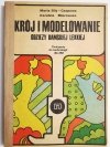 KRÓJ MODELOWANIE ODZIEŻY DAMSKIEJ LEKKIEJ. ĆWICZENIA DO TECHNOLOGII DLA ZSZ 1981