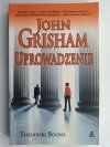 UPROWADZENIE. KRYMINAŁ PRAWNICZY - John Grisham