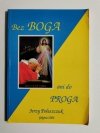 BEZ BOGA ANI DO PROGA - Jerzy Poleszczuk 
