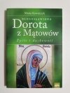 BŁOGOSŁAWIONA DOROTA Z MĄTOWÓW - Marta Kowalczyk 2015