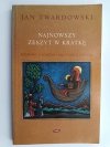 NAJNOWSZY ZESZYT W KRATKĘ - Jan Twardowski