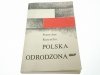 POLSKA ODRODZONA 1914-1939 - Stanisław Kutrzeba 1988