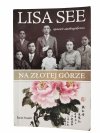 NA ZŁOTEJ GÓRZE - Lisa See