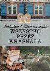 MALWINA I ELIZA NA TROPIE. WSZYSTKO PRZEZ KRASNALA - Małgorzata J. Kursa