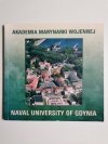AKADEMIA MARYNARKI WOJENNEJ. NAVAL UNIVERSITY OF GDYNIA 