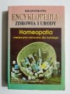 KIESZONKOWA ENCYKLOPEDIA ZDROWIA I URODY. HOMEOPATIA 