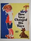 HOW VOVA CHANGED HIS WAYS - Agnia Barto 