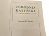 ZBRODNIA KATYŃSKA W ŚWIETLE DOKUMENTÓW 1982