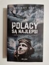POLACY SĄ NAJLEPSI. WSPOMNIENIA - Johnny Kent 2019