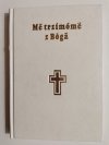 ME TRZIMOME Z BOGA. KOSCELNE MODLETWE I SPIEWE 1998