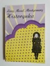 HISTORYNKA - Lucy Maud Montgomery 1991