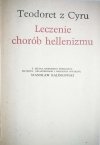 LECZENIE CHORÓB HELLENIZMU - Teodoret z Cyru 1981