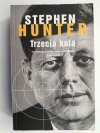 TRZECIA KULA - Stephen Hunter