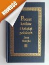 POCZET KRÓLÓW I KSIĄŻĄT POLSKICH - Marek Barański