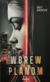 WBREW PLANOM - Emily Anderson