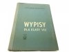WYPISY DLA KLASY VIII - P. Bagiński 1963