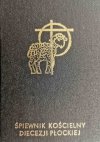 ŚPIEWNIK KOŚCIELNY DIECEZJI PŁOCKIEJ - Hieronim Chamski