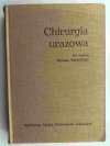 CHIRURGIA URAZOWA - Marian Garlicki