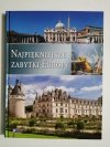 NAJPIĘKNIEJSZE ZABYTKI EUROPY 