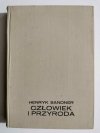 CZŁOWIEK I PRZYRODA - Henryk Sandner 