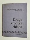 DRUGA KROMKA CHLEBA - Stefan Kardynał Wyszyński 1976