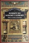 POWRÓT DO SODOMY I GOMORY BIBLIA W ŚWIETLE ARCHEOLOGII - Charles Pellegrino