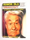 HUMOR DLA SMAKOSZY O PIJAKACH… - 2000