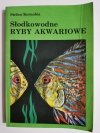 SŁODKOWODNE RYBY AKWARIOWE - Stefan Kornobis 1990