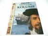 BYLIŚMY TAM. KRZYSZTOF KOLUMB - JohnD. Clare 1992