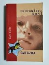 UZDRAWIACZ KONI. GWIAZDA - Judy Waite 