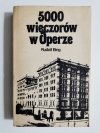 5000 WIECZORÓW W OPERZE - Rudolf Bing 1982