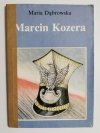 MARCIN KOZERA - Maria Dąbrowska 1992