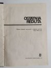 OSTATNIA REDUTA - Rafał Witkowski 1973