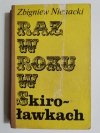 RAZ W ROKU W SKIROŁAWKACH TOM 1 - Zbigniew Nienacki 1983