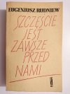SZCZĘŚCIE JEST ZAWSZE PRZED NAMI - Eugeniusz Rudniew 1959