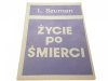 ŻYCIE PO ŚMIERCI - Leszek Szuman