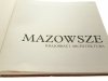 MAZOWSZE. KRAJOBRAZ I ARCHITEKTURA 1971