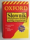 OXFORD SŁOWNIK HISZPAŃSKO-POLSKI POLSKO-HISZPAŃSKI
